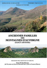 LES ANCIENNES FAMILLES DES MONTAGNES D'AUVERGNE - E Guillaume, T Pibouleau...