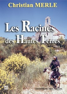 LES RACINES DES HAUTES TERRES - C. Merle