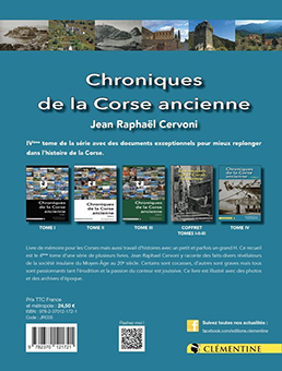 CHRONIQUES DE LA CORSE ANCIENNE, TOME 4 - Jean Raphaël Cervoni, François Balestriere