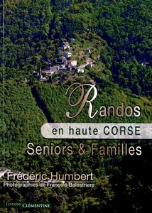 RANDOS EN HAUTE CORSE SENIORS ET FAMILLES - F. Humbert