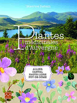   A - PLANTES MÉDICINALES D'AUVERGNE - Maurice RABAIN