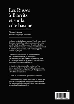 LES RUSSES A BIARRITZ ET SUR LA CÔTE BASQUE - Edouard Labrune, Natacha Degauque Belousova