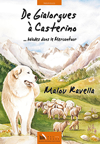 DE GIALORGUES A CASTERINO (6 NOUVELLES) - Malou Ravella